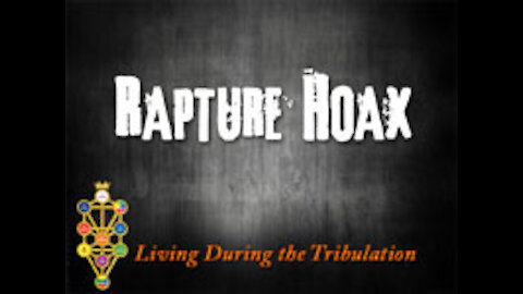 The Rapture Hoax