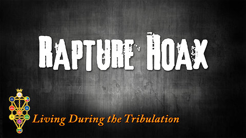 The Rapture Hoax