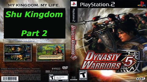 Dynasty Warriors 5 Shu Kingdom Full Game Walkthrough Part 2/7 - No Commentary