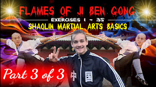 Flames of Ji Ben Gong part 3 | Shaolin Martial Arts Basics