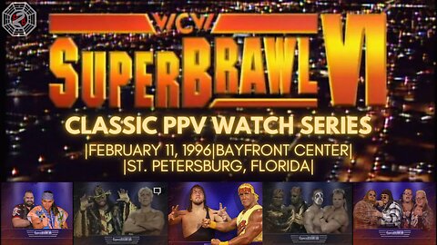 Classic PPV Watch Series |WCW SuperBrawl VI|February 11, 1996| Bayfront Center, St. Petersburg, FL |