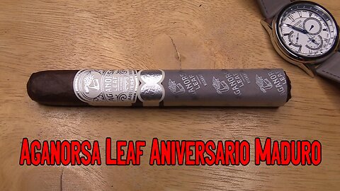 Should I Smoke This QUICK CUT: Aganorsa Leaf Aniversario Maduro