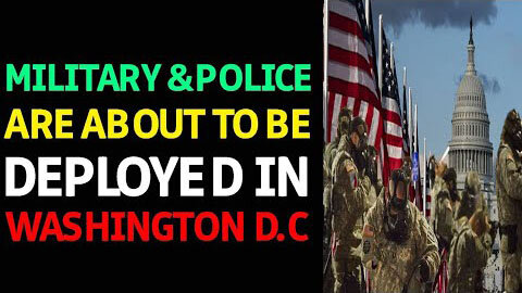 MILITARY AND POLICE ARE ABOUT TO DEPLOYED IN WASHINGTON D.C - TRUMP NEWS