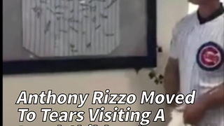 Anthony Rizzo Moved To Tears Visiting A Local Children's Hospital