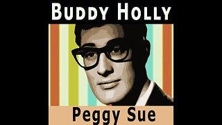 Buddy Holly "Peggy Sue"