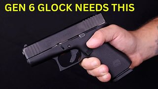 Gen 6 Glock Updates That Need To Happen