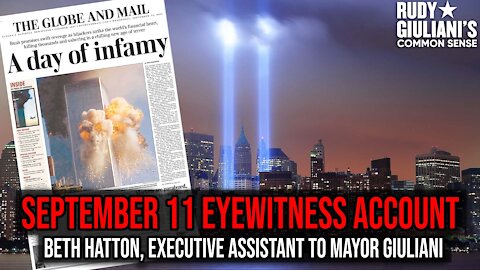 September 11 Eyewitness Account: Beth Hatton, Executive Assistant to Mayor Giuliani | Ep. 169
