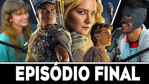 EP FINAL DE ANEIS DO PODER - ANALISE COMPLETA DA SERIE | The Nerds Podcast #026