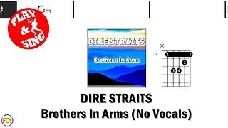 DIRE STRAITS Brothers In Arms FCN GUITAR CHORDS & LYRICS NO VOCALS