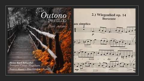 Wiegenlied Op.14 w/ Heinz Karl Schwebel [Álbum Outono Perdido / Lost Autumn] - Trumpet Solo