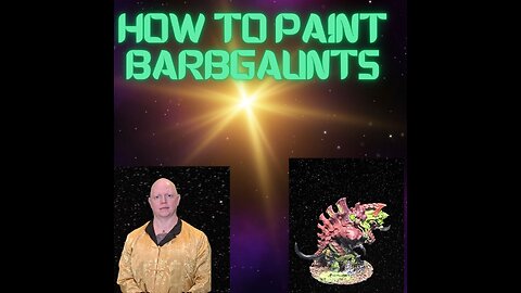 How To Paint Barbgaunts