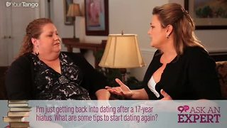 How Do I Start Dating After A 17 Year Break (1 of 3)