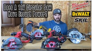 Is A 12V Circular Saw Powerful Enough For The Projects You Tackle?