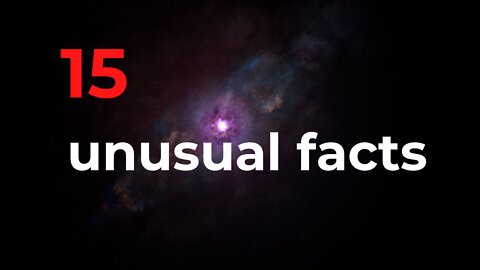 Very unusual facts that you may not have known