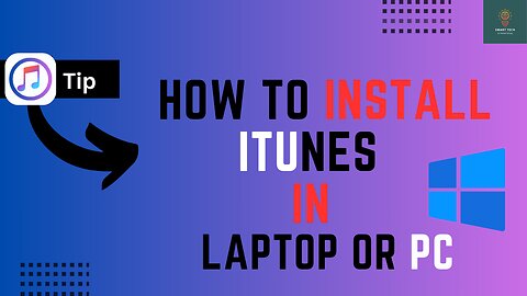 How to Install Itunes in Windows Laptop - Full Guide