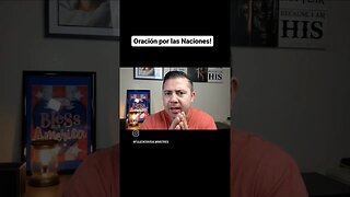 Oración por las Naciones!