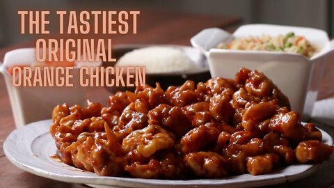 The Tastiest Original Orange Chicken