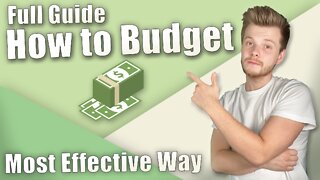 Most Effective Way to Budget | Full Guide on How to Budget your Income