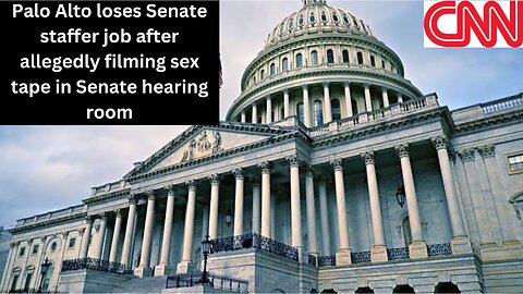 Palo Alto High grad loses Senate staffer job after allegedly filming sex tape in Senate hearing room