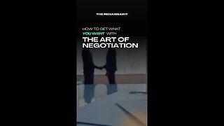 How To Get What You Want With The Art of Negotiation | The Renaissaint #success #career #negotiation