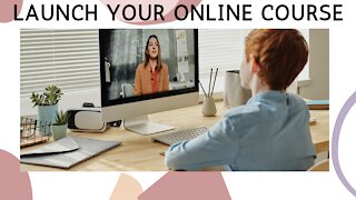 Launch Your Online Course