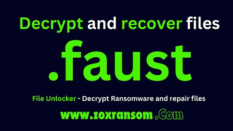 How to decrypt files and repair Ransomware files .faust