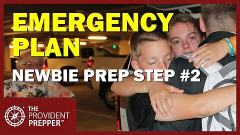Newbie Prepper Step 2 - Developing a Family Emergency Plan