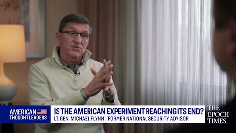 Intro (Pt 2) - Epoch Times- Interview - Gen. Michael Flynn—Will the American Republic Survive?
