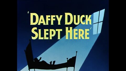 1948, 3-6, Merrie Melodies, Daffy Duck slept here