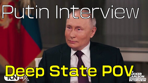 Putin Interview Translated: the deep state perspective