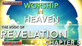 REVELATION 5 | WORSHIP IN HEAVEN |