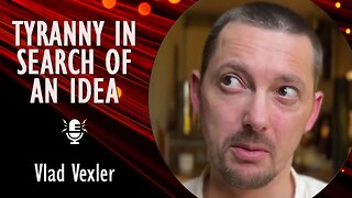 Vlad Vexler - Tyranny in Search of an Idea - How Russia's Increasingly Autocratic Regime Lacks Ideas