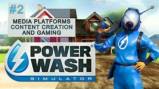 Media Platforms, Content Creation, and Gaming (Power Washing Simulator skate park pt.2)