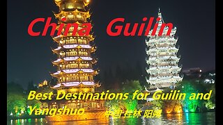 China - Guilin and Yangshuo Attractions