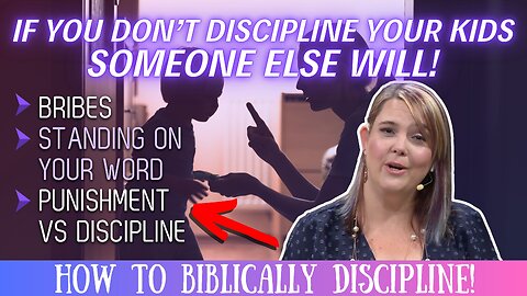 Discipline vs Punishment- Changing Your Child's Heart