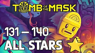 Conquering Tomb of the Mask: A Guide to Beating Stages 131-140 and Earning All Stars (No Commentary)