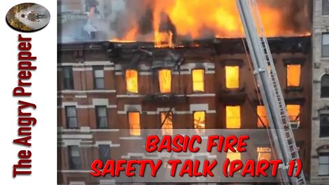 Basic Fire Safety Talk: Part 1