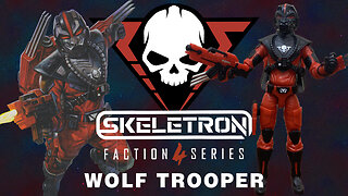 Wolf Trooper - Skeletron Faction 4 Series - Unboxing and Review
