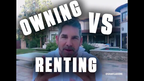 OWNING VS RENTING IN REAL ESTATE