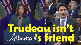 Trudeau has not yet shown himself to be a friend of Alberta