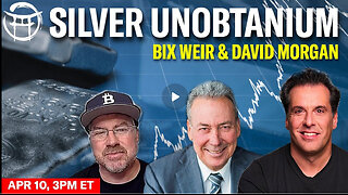 SILVER UNOBTANIUM WITH BIX WEIR & DAVID MORGAN - APR 10