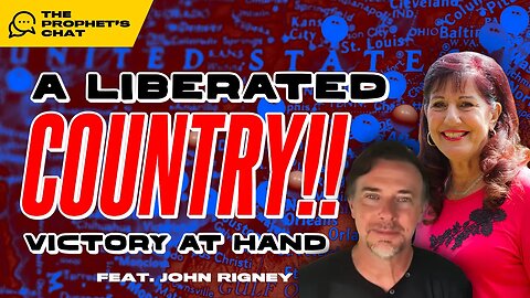 A Liberated Country! VICTORY is at HAND!! | Donna Rigney
