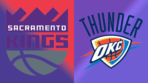 Sacramento Kings vs Oklahoma City Thunder 02-28-2023