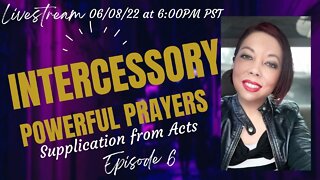Powerful Prayers | Episode 6: Intercessory Prayers (Supplication from ACTS Prayer Model)