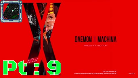 Daemon X Machina Pt 9 {It's the BIT system! Rad~!}