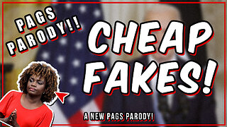 Pags Parody -- "Cheap Fakes"