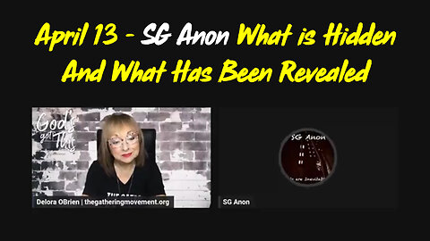 SG Anon April 13 - What is Hidden And What Has Been Revealed