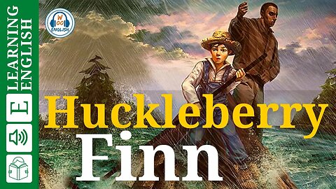 Learn English Through Story Level 3 🍁 Huckleberry Finn