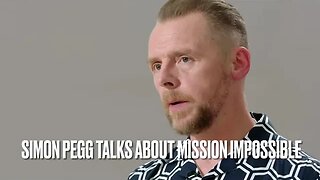 Simon Pegg Dishes on Mission Impossible: Behind the Scenes