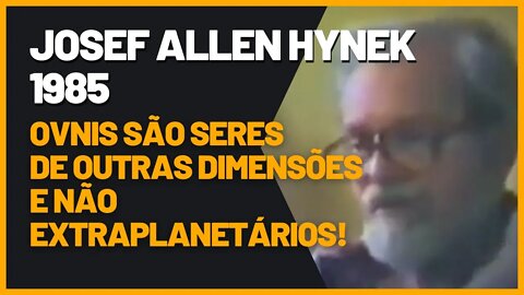 HISTÓRICO Josef Allen Hynek fala em seres de outras dimensões e não extraplanetários! @Ovni BR 👽